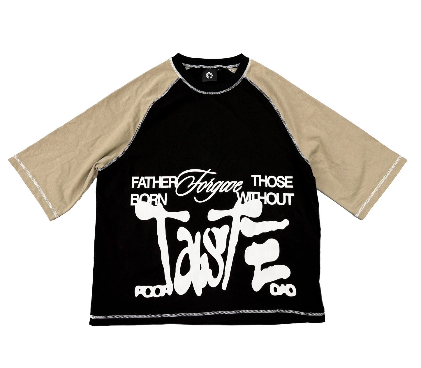 FATHER FORGIVE THOSE BORN WITHOUT TASTE TSHIRT