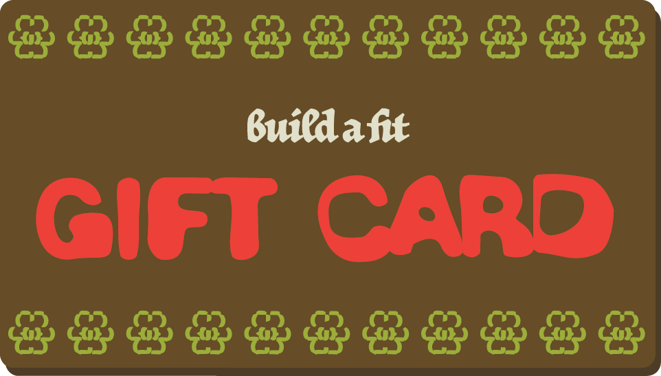BUILD A FIT GIFT CARD